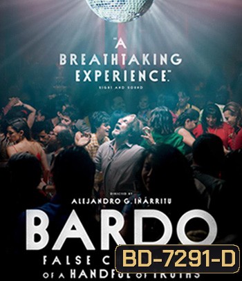 Bardo: False Chronicle of a Handful of Truths (2022) BARDO บันทึกผิดๆ ของความจริงแค่หยิบมือ