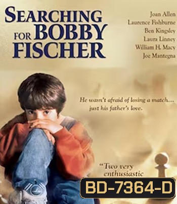 Seaching for Bobby Fischer (1993) เจ้าหมากรุก