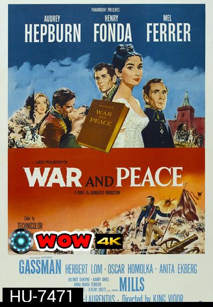 War and Peace (1956) สงคราม ความรัก และสันติภาพ