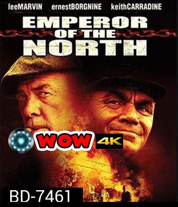 Emperor of the North (1973) ขุนค้อน ขุนขวาน