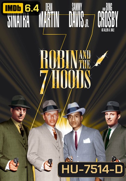 Robin and the 7 Hoods (1964) จอมโจร 7 มาเฟีย