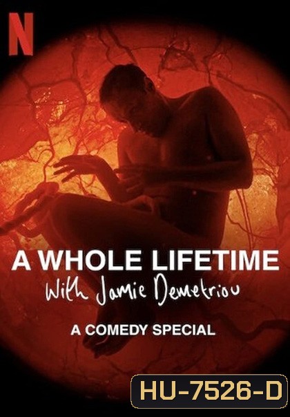A Whole Lifetime with Jamie Demetriou (2023) เวลาทั้งชีวิตกับเจมี่ เดเมทรีอู