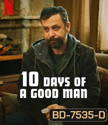 10 Days of a Good Man (2023) 10 วันของคนดี