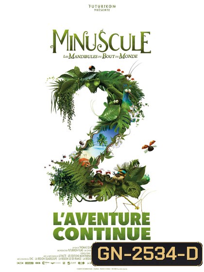 Minuscule Les mandibules du bout du monde (2018) หุบเขาจิ๋วของเจ้ามด 2
