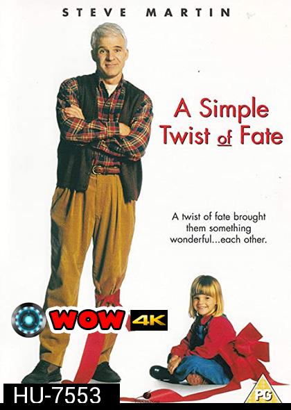 A Simple Twist of Fate (1994) ดวงใจพ่อ ไม่ยอมให้ใครมาพราก