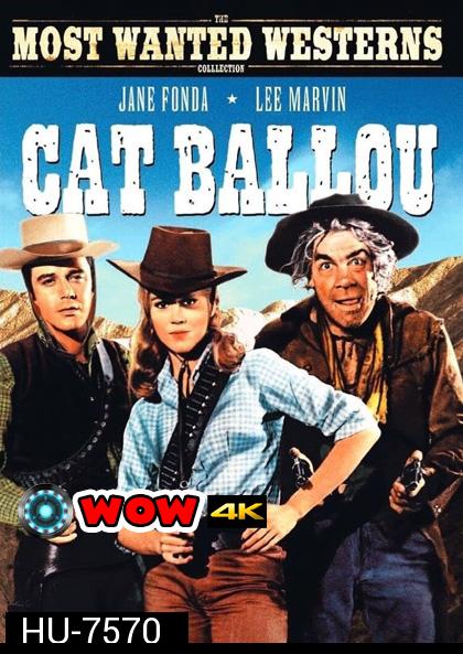 Cat Ballou (1965) แคท บัลลู สาวพราวเสน่ห์