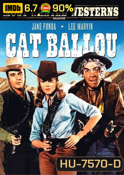 Cat Ballou (1965) แคท บัลลู สาวพราวเสน่ห์