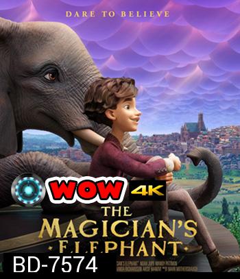 The Magicians Elephant (2023) มนตร์คาถากับช้างวิเศษ