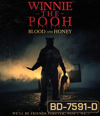 Winnie the Pooh: Blood and Honey (2023) โหด เห็น หมี