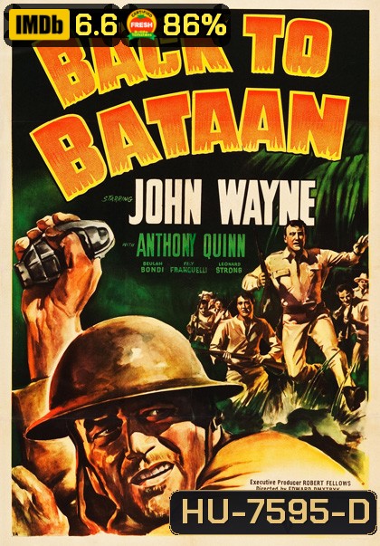 Back to Bataan (1945) สมรภูมิบาตาอัน