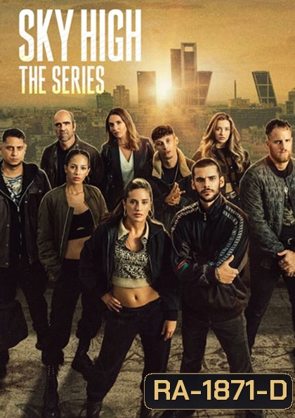 Sky High The Series Season 1 ชีวิตเฉียดฟ้า เดอะ ซีรีส์ ปี 1 (7 ตอน)