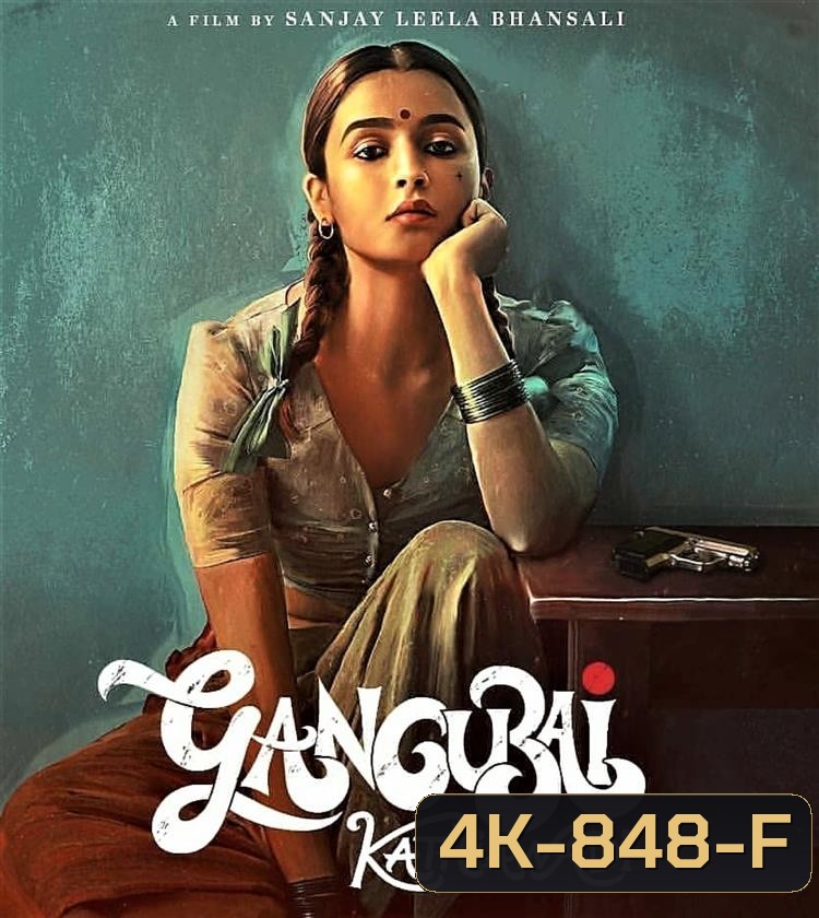 4K - Gangubai Kathiawadi (2022) หญิงแกร่งแห่งมุมไบ - แผ่นหนัง 4K UHD