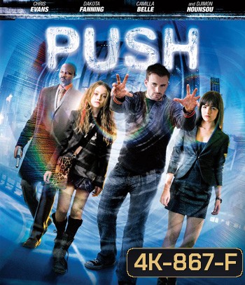 4K - Push (2009) โคตรคนเหนือมนุษย์ - แผ่นหนัง 4K UHD