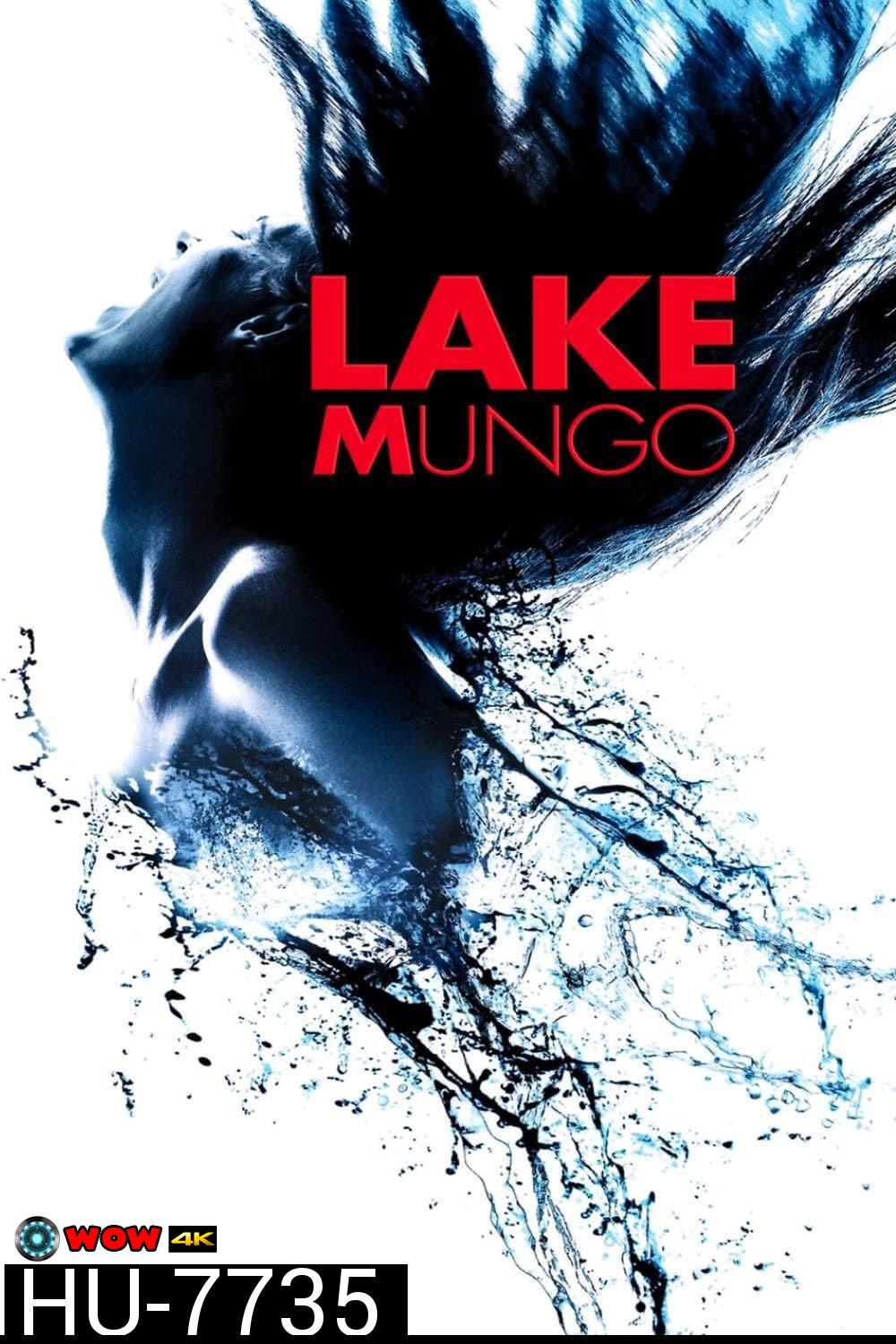 Lake Mungo (2008) ปริศนาหลอน อลิซ ปาล์มเมอร์