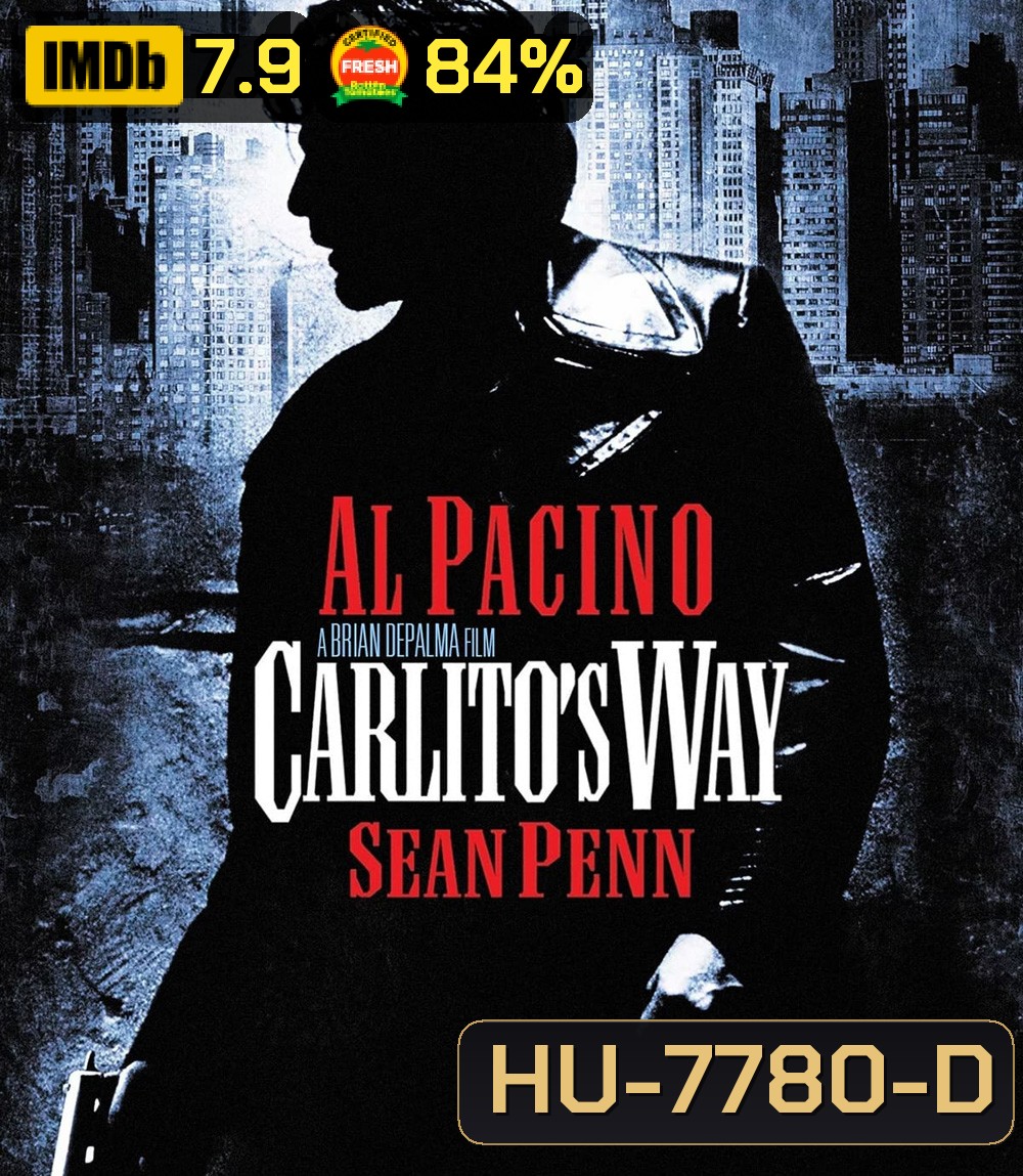 Carlito’s Way (1993) อหังการคาร์ลิโต้