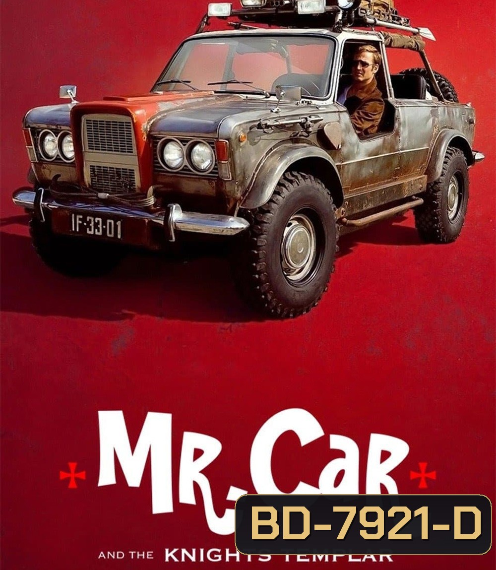 Mr. Car and the Knights Templar (2023) มิสเตอร์คาร์และอัศวินเท็มพลาร์