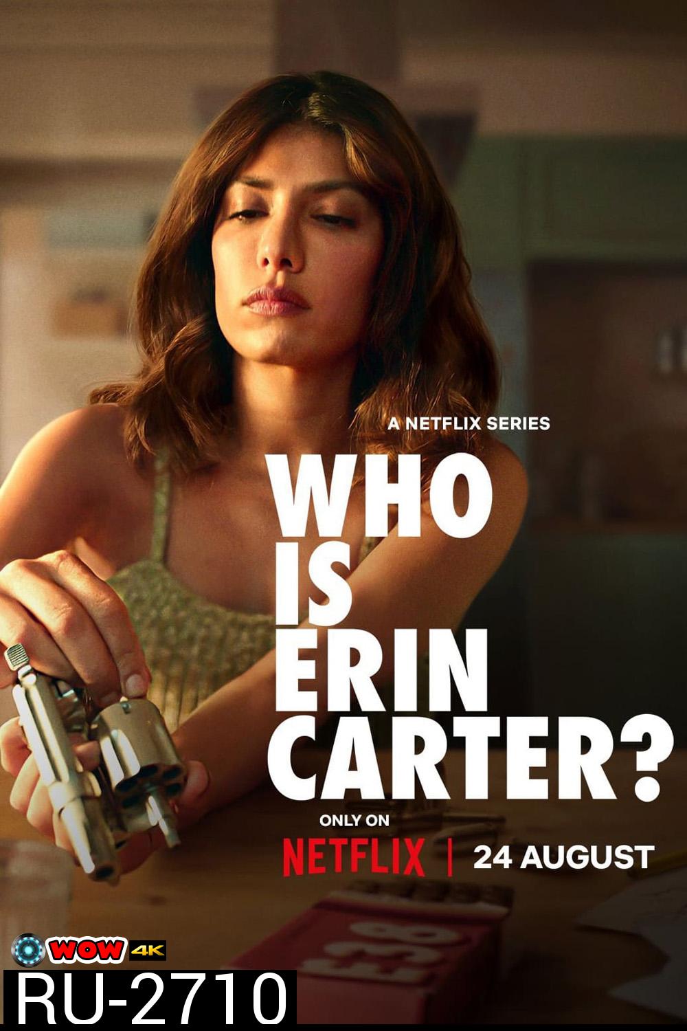Who Is Erin Carter? Season 1 เอริน คาร์เตอร์คือใคร (2023) 7 ตอน