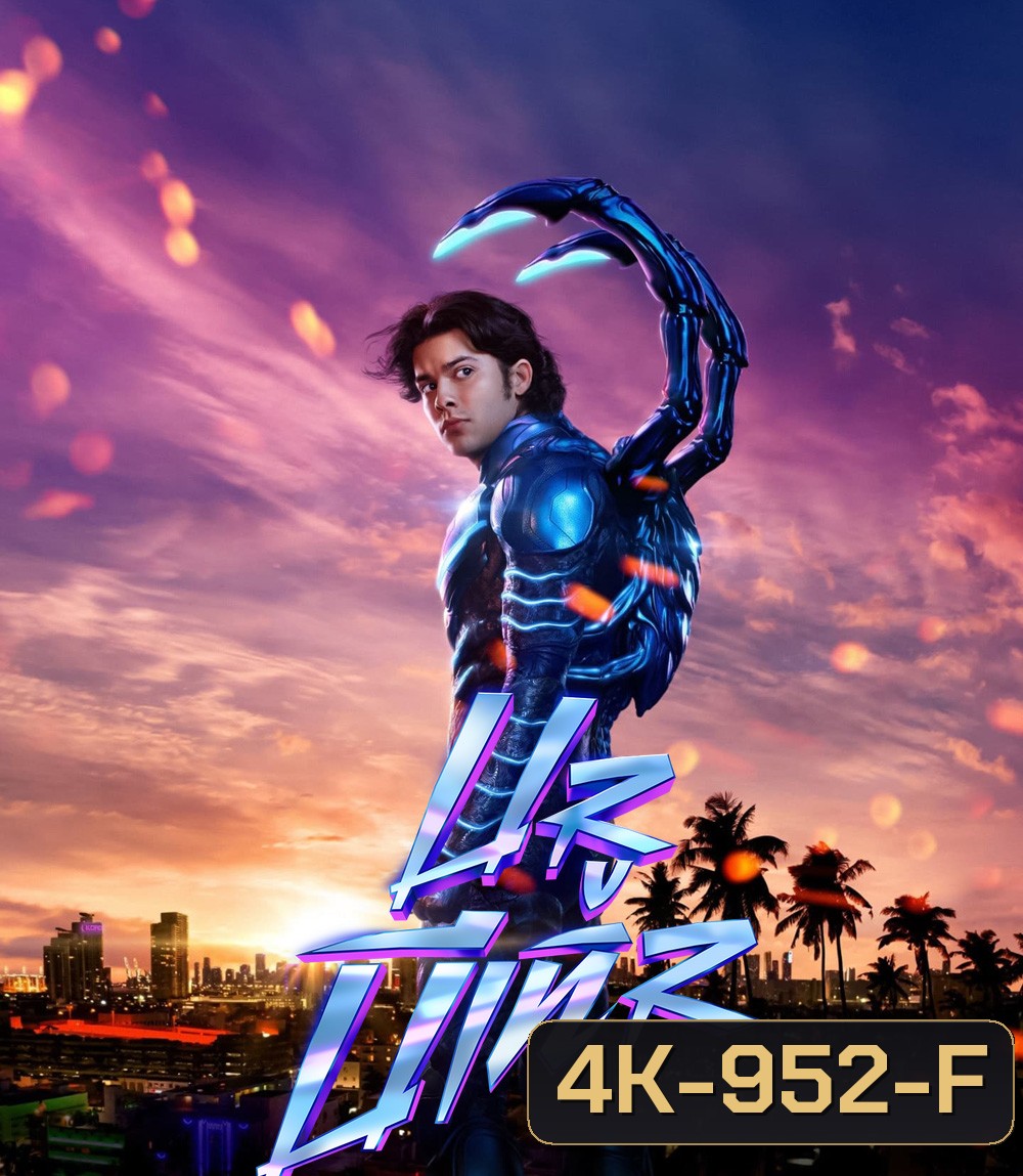 4K - Blue Beetle (2023) บลู บีเทิล - แผ่นหนัง 4K UHD