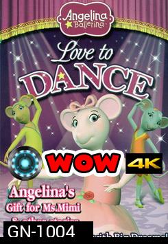 Angelina Ballerina - Love To Dance