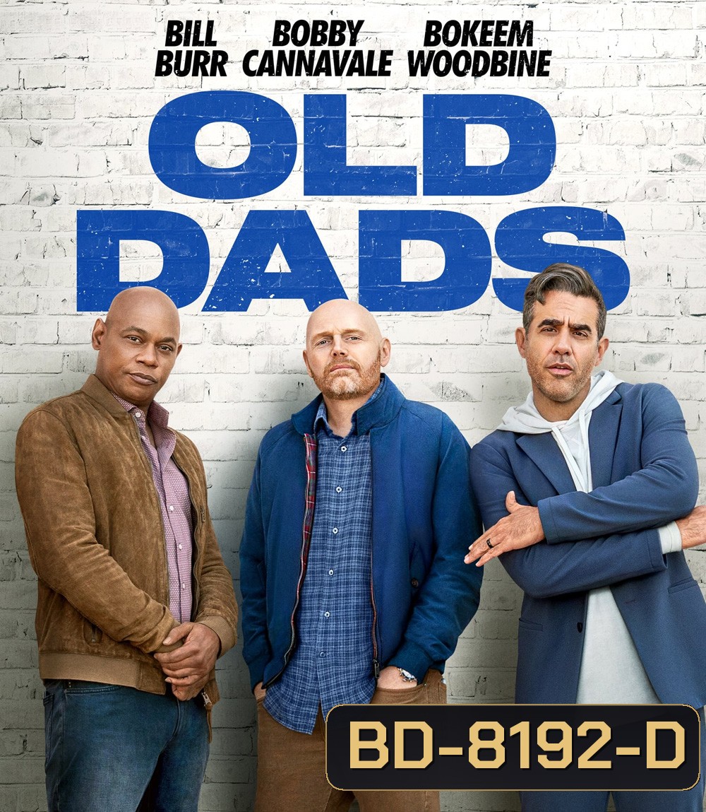 Old Dads (2023) แก่แต่เก๋า