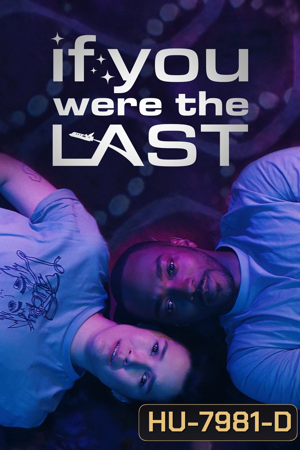 If You Were the Last {2023}