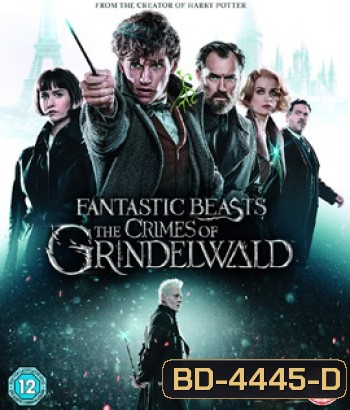 Fantastic Beasts 2 : The Crimes of Grindelwald (2018) สัตว์มหัศจรรย์ อาชญากรรมของกรินเดลวัลด์ {2:13:50 นาที}