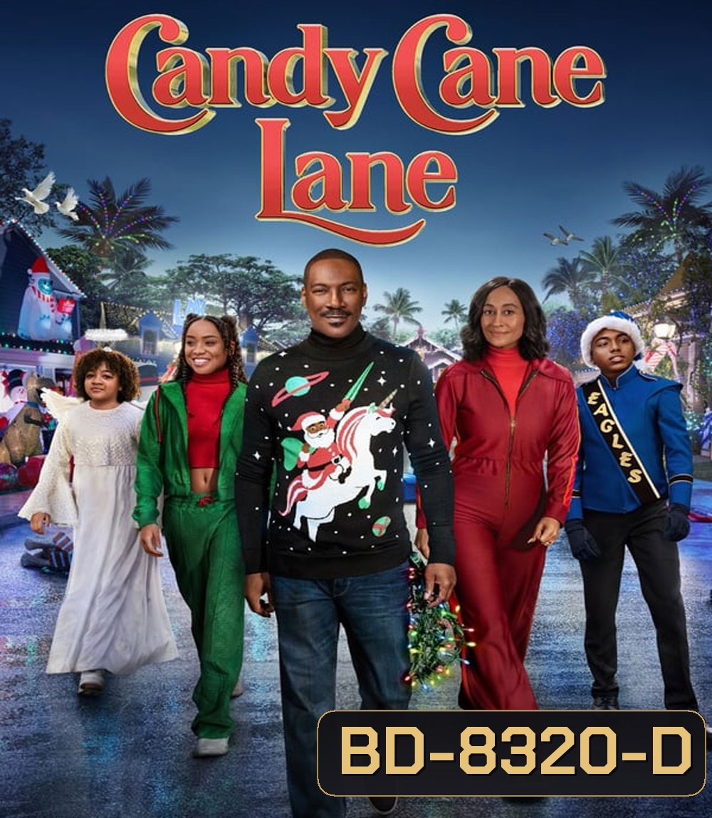 Candy Cane Lane แคนดี้ เคน เลน: คุณพ่อดวงจู๋ ขอกู้วิกฤติคริสต์มาส (2023)