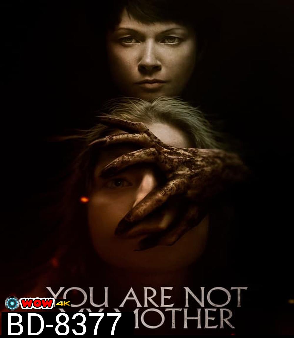 You Are Not My Mother มาร(ดา)จำแลง (2022)