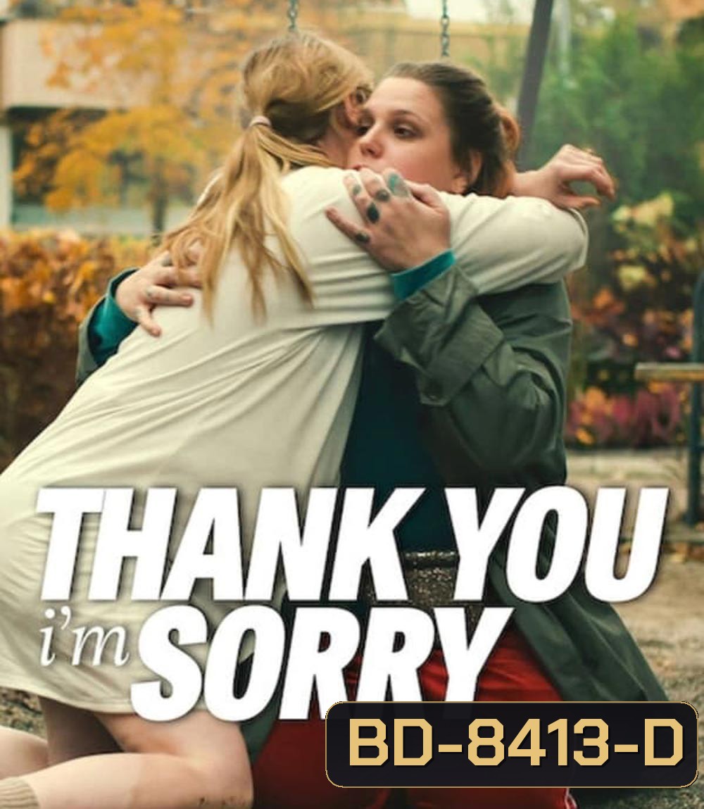 Thank You, I'm Sorry (2023)