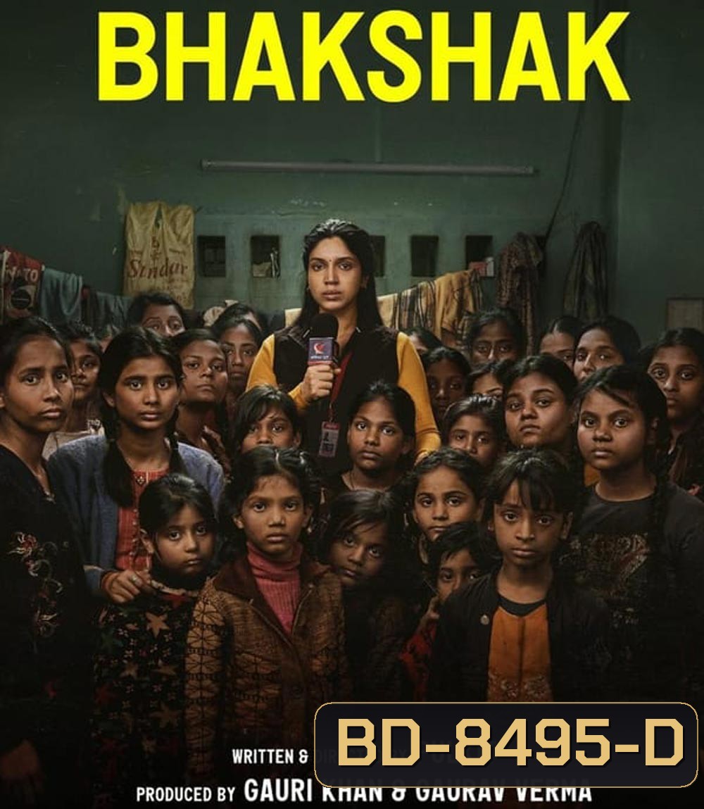 Bhakshak เปิดหน้ากากความจริง (2024)