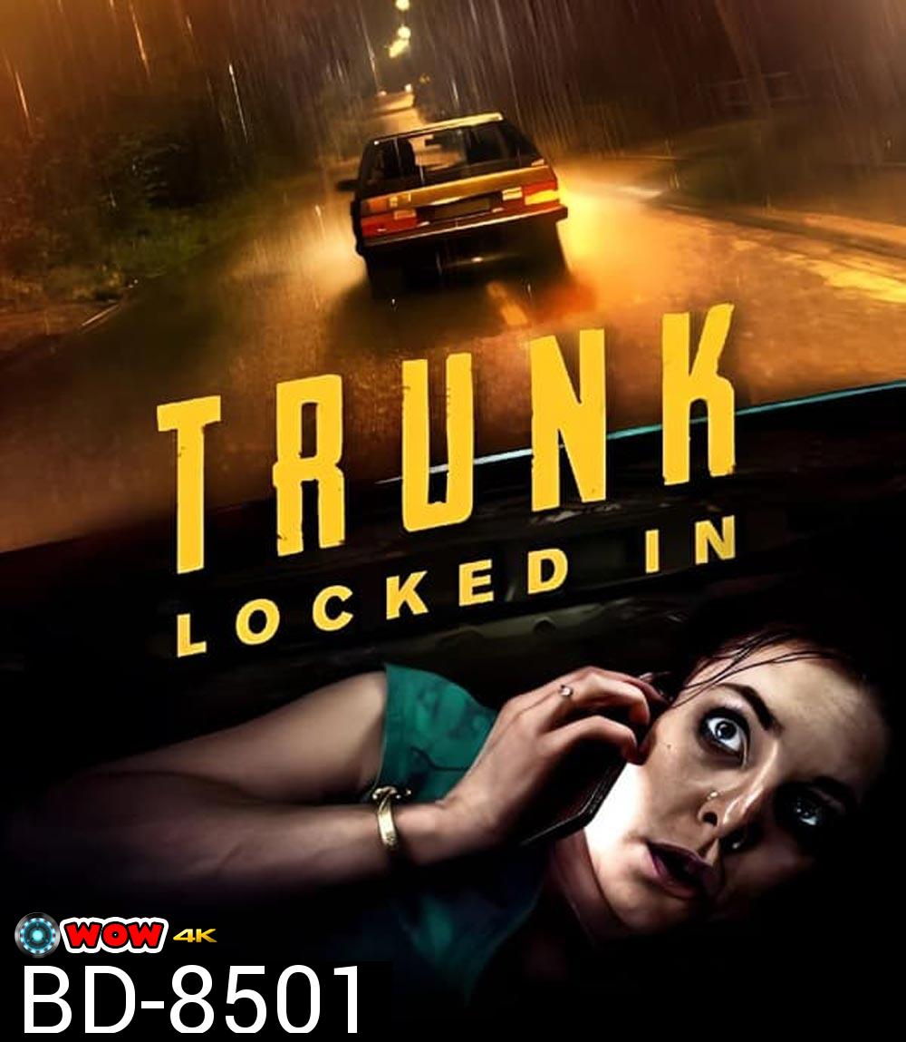Trunk Locked In ขังตายท้ายรถ (2023)