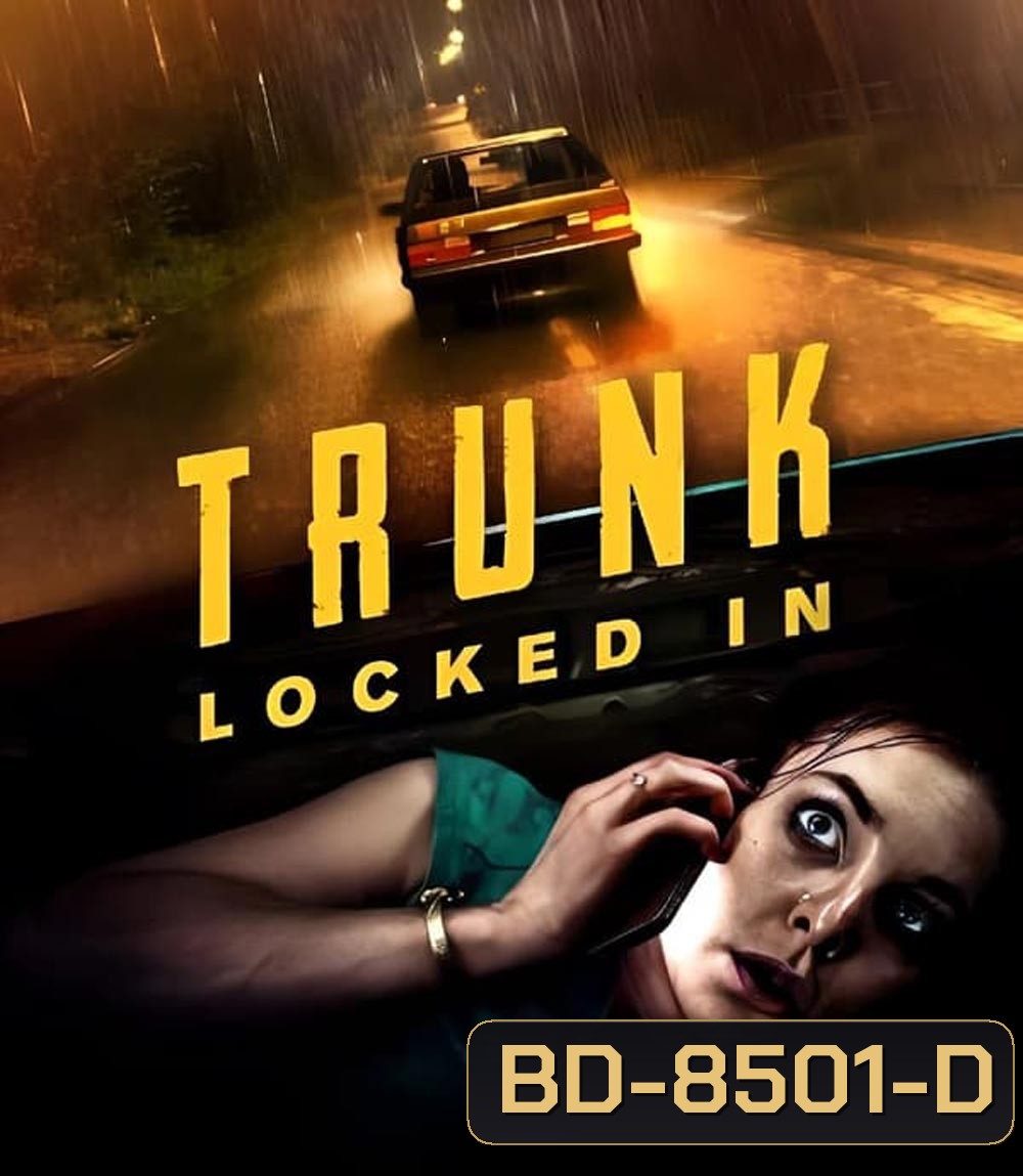 Trunk Locked In ขังตายท้ายรถ (2023)