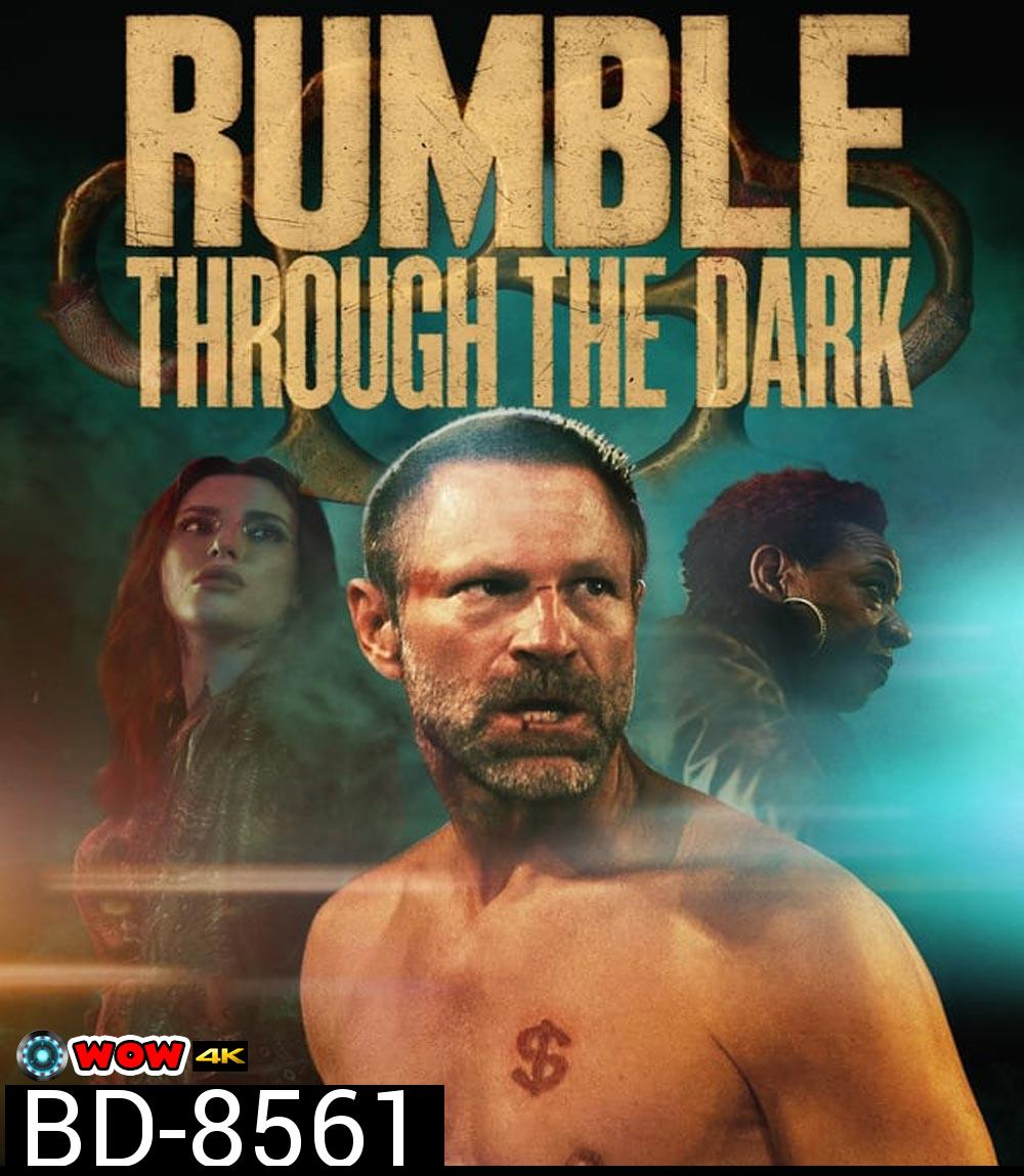 Rumble Through the Dark (2023)