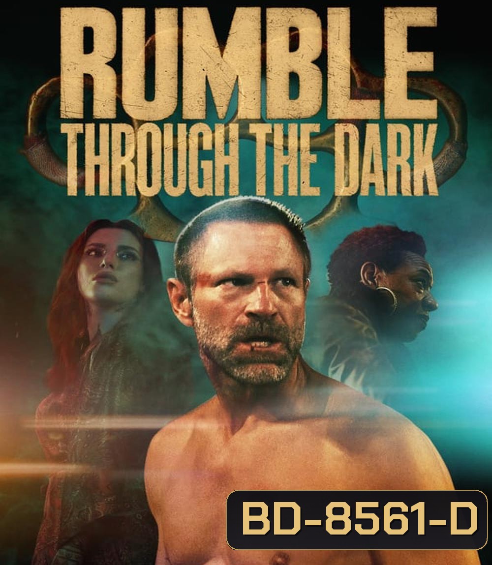 Rumble Through the Dark (2023) ดวลระห่ำฝ่าเงามืด