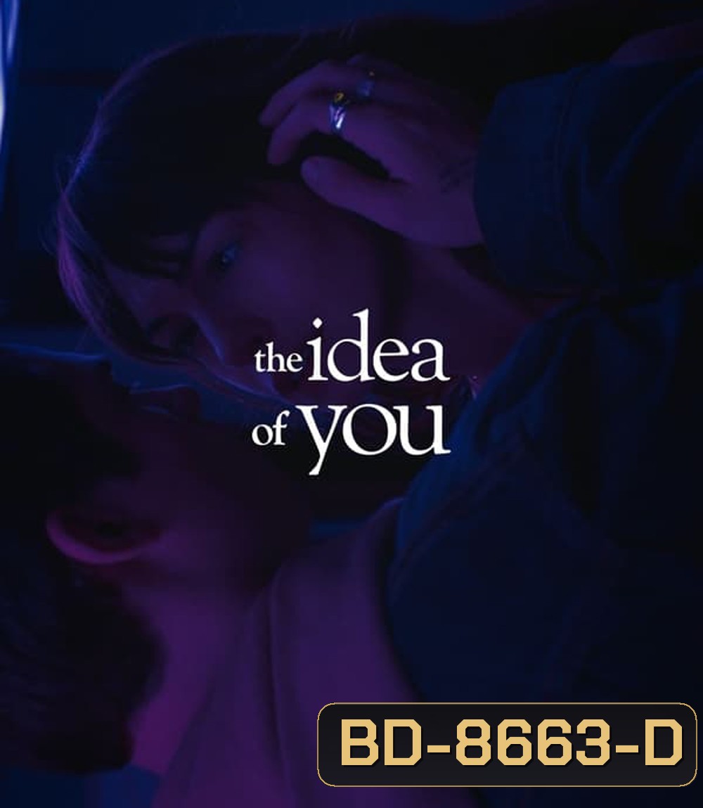 The Idea of You ภาพฝัน ฉันกับเธอ (2024)
