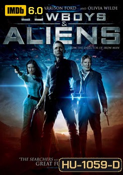 Cowboys & Aliens สงครามพันธุ์เดือด คาวบอยปะทะเอเลี่ยน