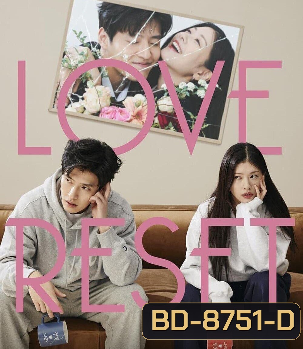Love Reset (2023) 30 วันโคตร(เกลียด)เธอเลย
