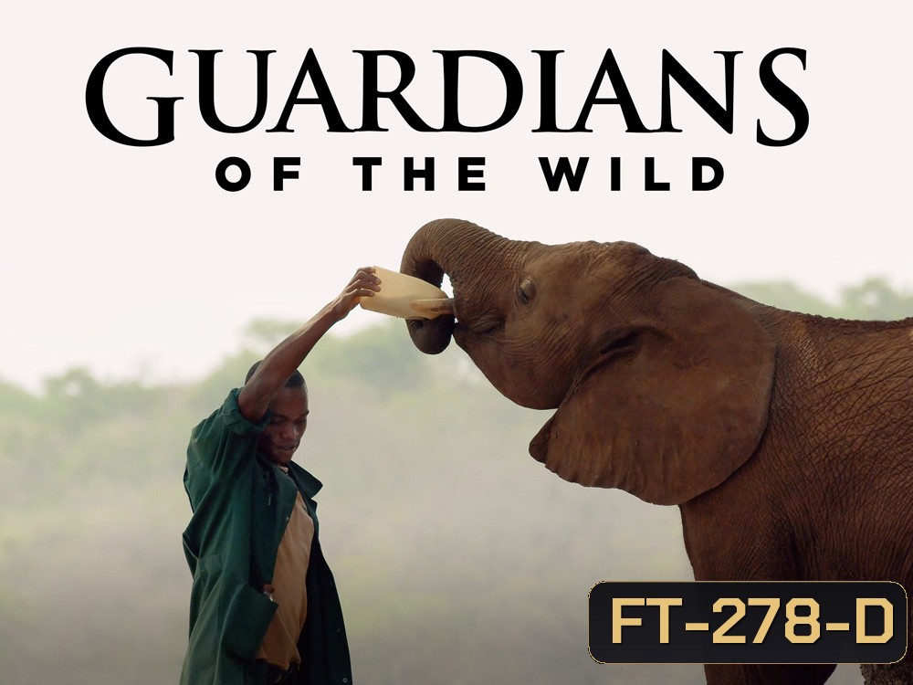 Guardians of the Wild ผู้พิทักษ์แห่งผืนป่า (2018) (4 ตอน)