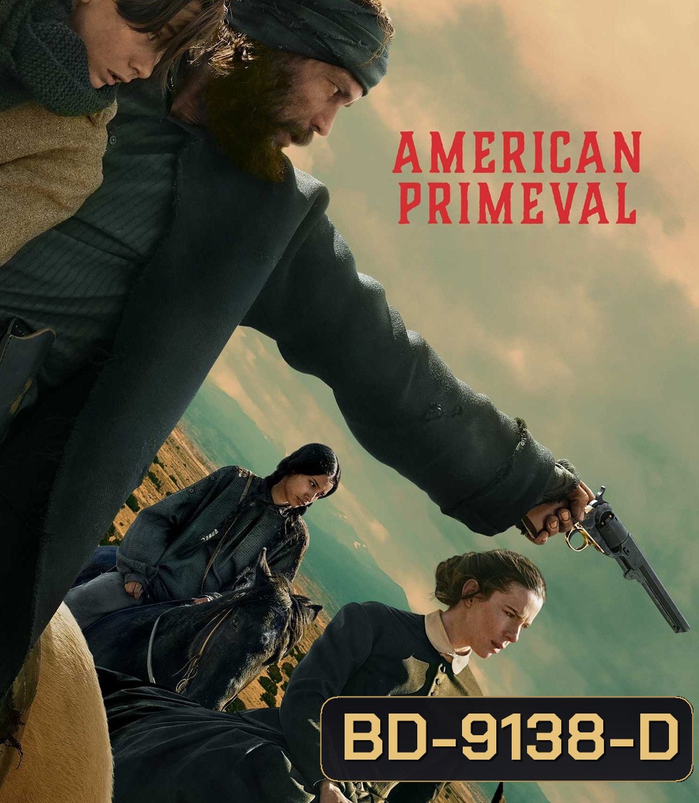 American Primeval Season 1 อเมริกาแดนเถื่อน (2025) 6 ตอนจบ