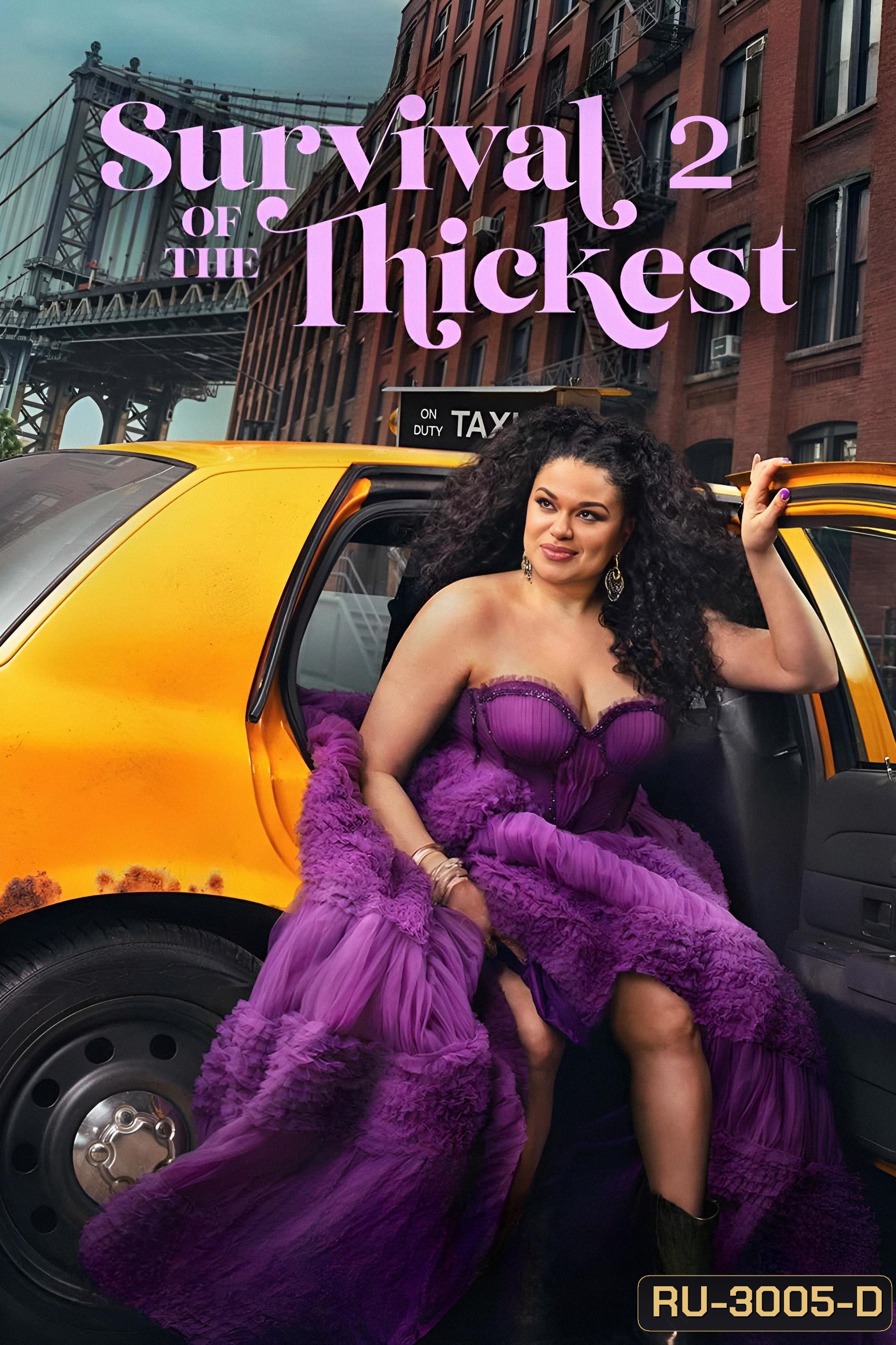 หนาสุด ย่อมรอด Survival of the Thickest Season 2 ( 2025) 8 ตอนจบ