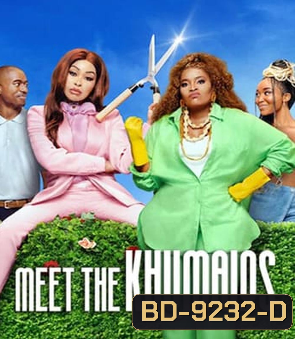 Meet the Khumalos เปิดบ้านป่วนคูมาโล (2025)