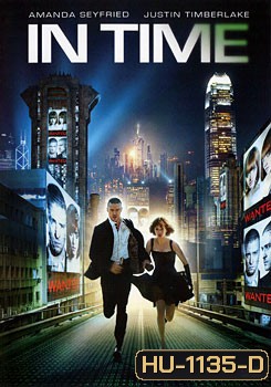 In Time (2011) ล่าเวลาสุดนรก