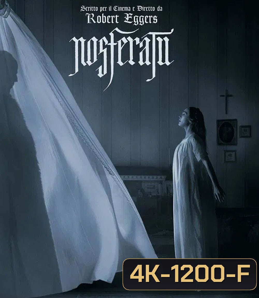 4K - Nosferatu นอสเฟอราตู (2025) - แผ่นหนัง 4K UHD (ภาพ HDR)