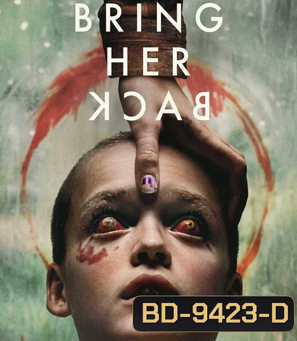 Bring Her Back (2025) เรียกมันกลับมาหลอน