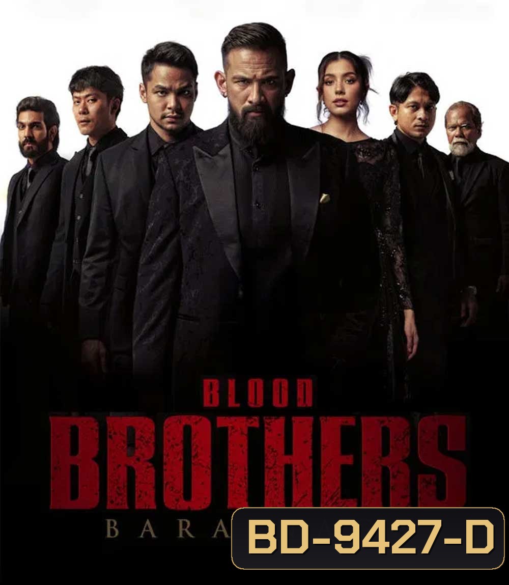 Blood Brothers Bara Naga (2025) เลือดเดือด ฝ่าองค์กรทมิฬ