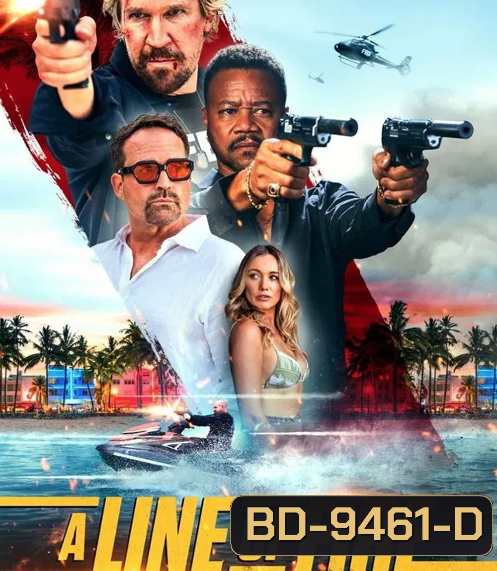 A Line of Fire (2025) ฝ่าโลกทรชน ยอดคนอันตราย