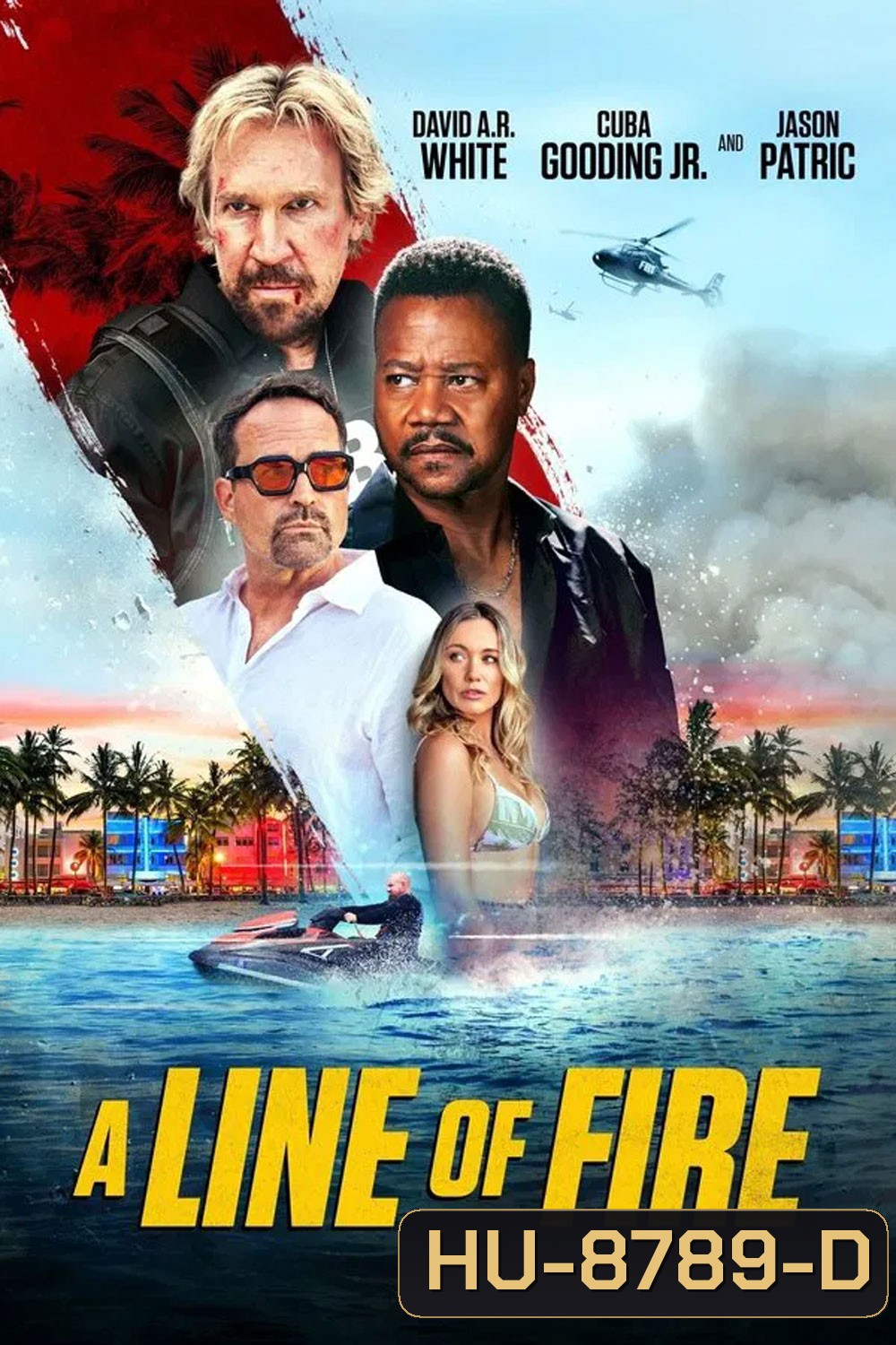 A Line of Fire (2025) ฝ่าโลกทรชน ยอดคนอันตราย