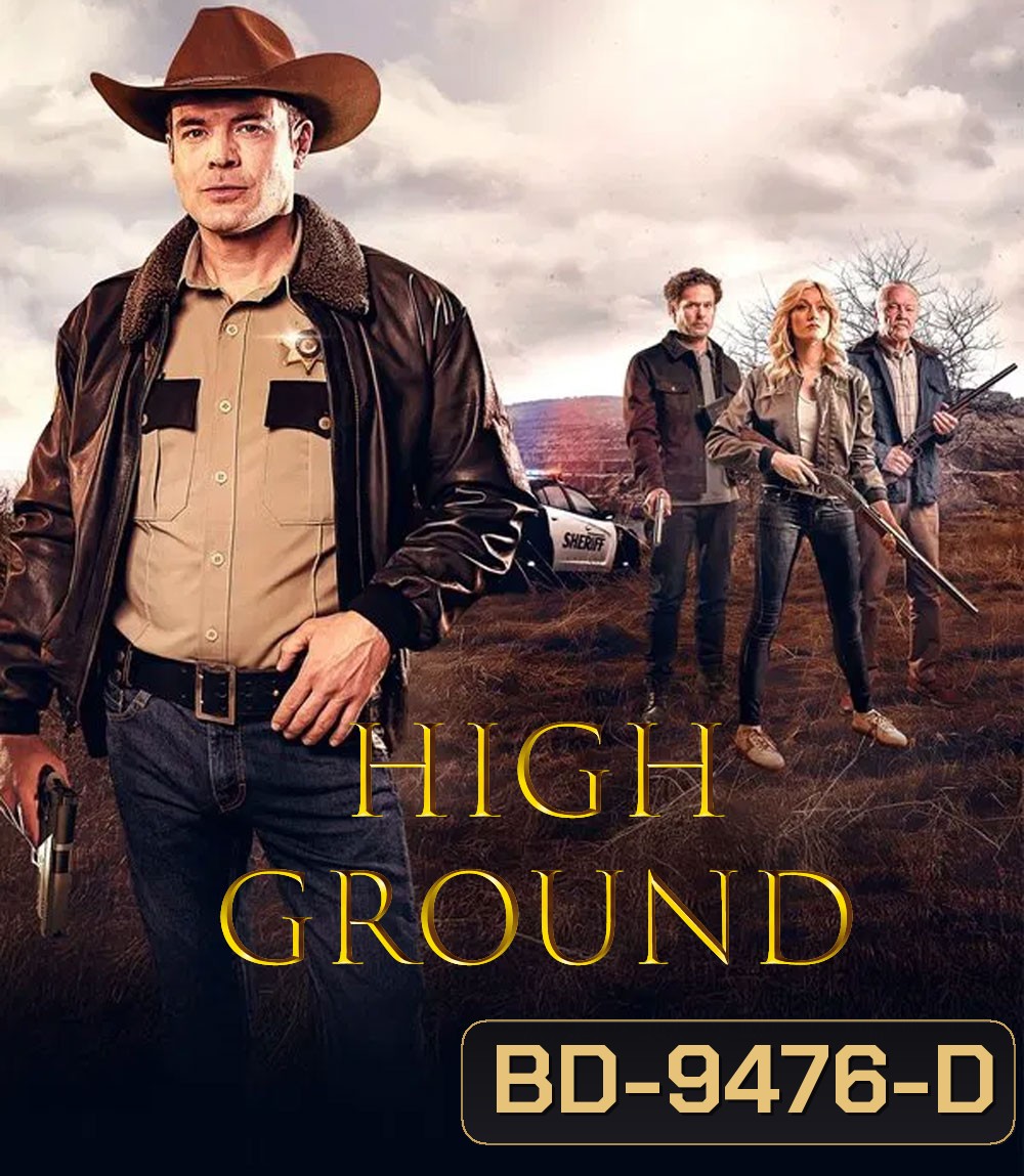 High Ground (2025) ไฮกราวด์ ศึกเลือดชายแดน