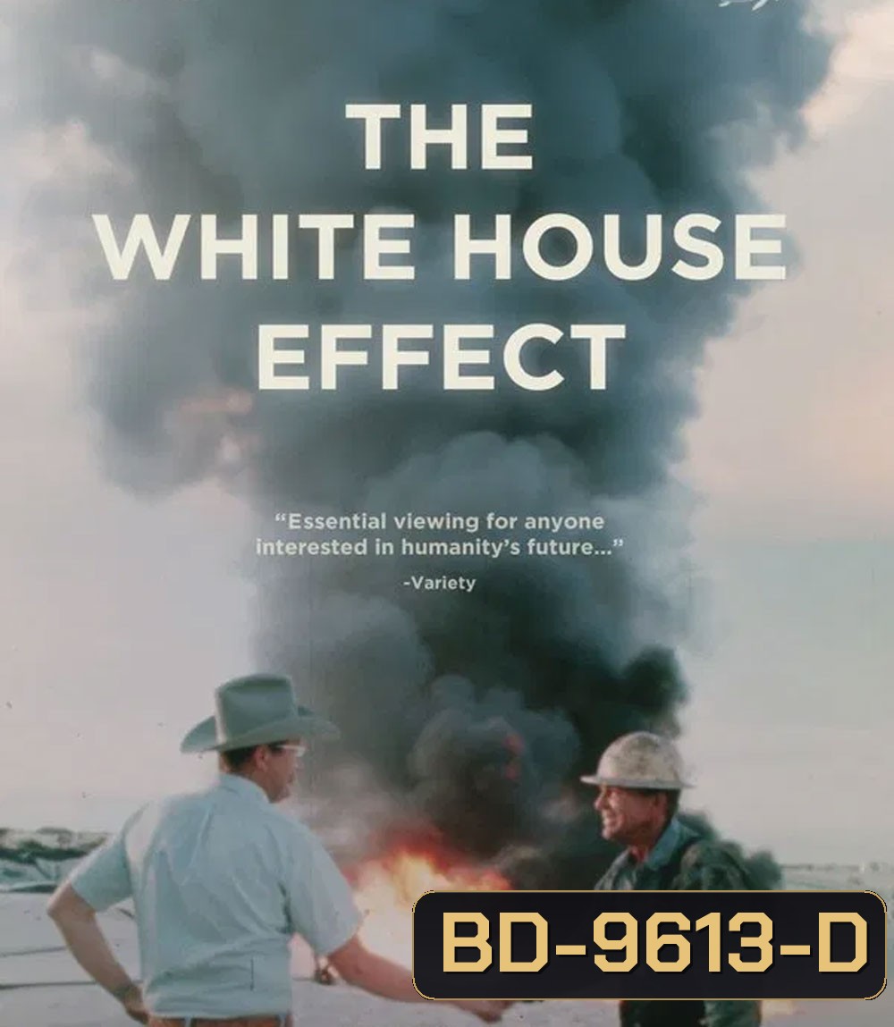 The White House Effect เอฟเฟกต์ทำเนียบขาว (2024)