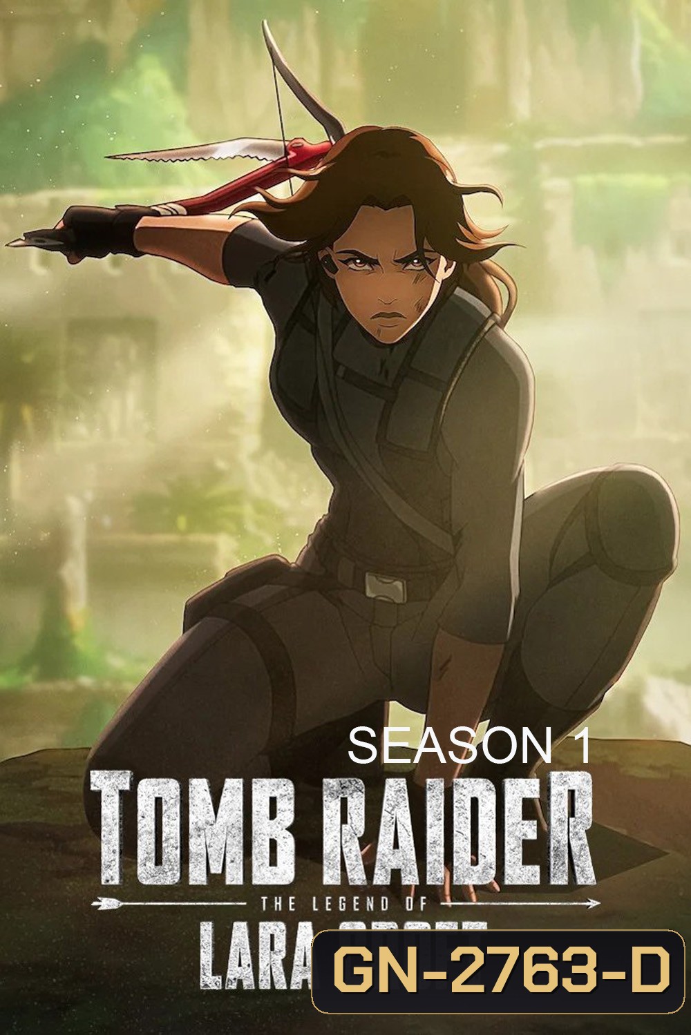 Tomb Raider: The Legend of Lara Croft Season 1 (2024) ตำนานลาร่า ครอฟท์ ซีซั่น 1 (8 ตอนจบ)